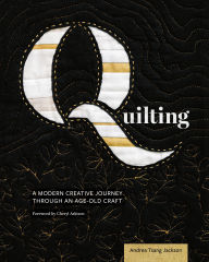 Download ebooks from google books free Quilting: A Modern Creative Journey Through an Age-Old Craft (English literature) 9781777387099