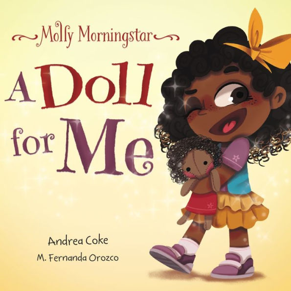 Molly Morningstar a Doll for Me: Fun Story About Diversity, Inclusion, and Sense of Belonging