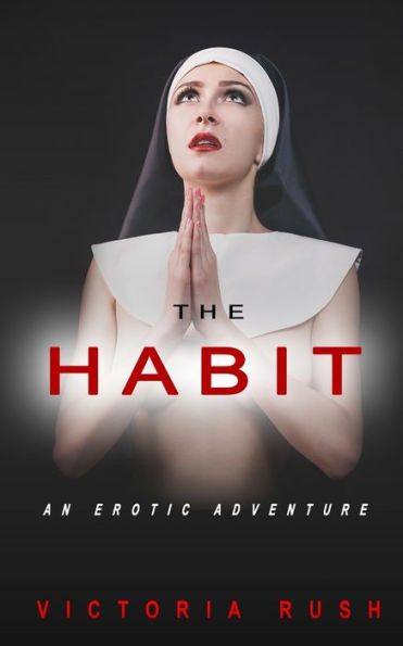 The Habit: An Erotic Adventure