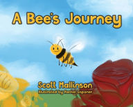 Title: A Bee's Journey, Author: Scott Mallinson