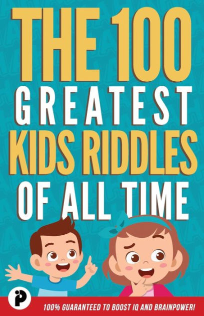 The 100 Greatest Kids Riddles of All Time by Victor Junior, Paperback ...