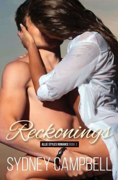 Reckonings: A Steamy Star-Crossed Romance