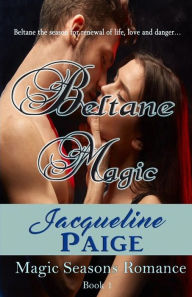 Title: Beltane Magic, Author: Jacqueline Paige