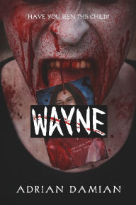 Title: Wayne, Author: Adrian Damian