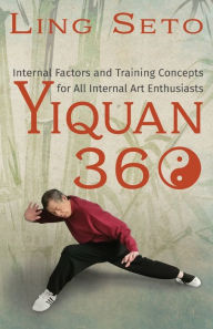 Title: Yiquan 360, Author: Ling Seto