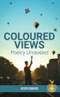 Coloured Views: Poetry Unraveled