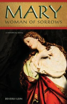 Mary: Woman of Sorrows