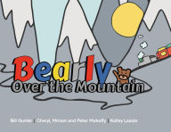 Title: Bearly Over the Mountain, Author: Cheryl Mahaffy