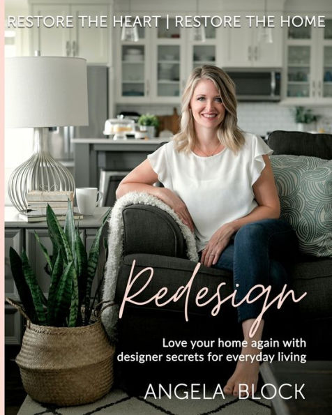 Redesign: Restore the Heart Restore the Home