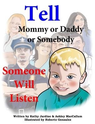 Tell Mommy or Daddy Somebody