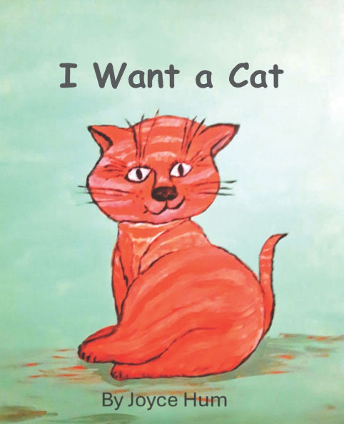 I Want a Cat: What! A Dog?