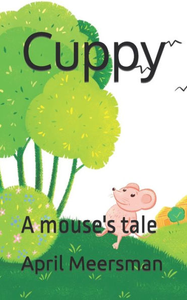 Cuppy: A mouse's tale