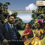 Title: Marcus Teaches Us, Author: Annu Yah Khadi Stewart