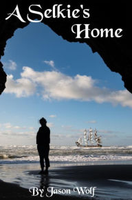 Title: A Selkie's Home, Author: Jason Wolf