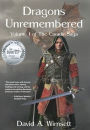 Dragons Unremembered: Volume I of The Carandir Saga