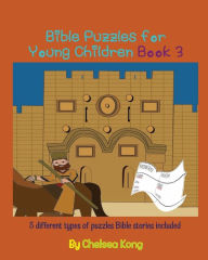Title: Bible Puzzles for Young Children Book 3, Author: Chelsea Kong