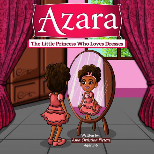 Azara The Little Princess Who Loves Dresses