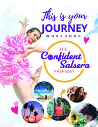 Title: The Confident Salsera Elegant E-Workbook: Melyssa Moniz Mentoring Inc. Presents The Confident Salsera Journey, Author: Melyssa Moniz