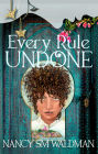 Every Rule Undone