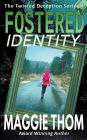 Fostered Identity