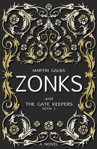 Title: Zonks And The Gate Keepers, Author: Martin Galba