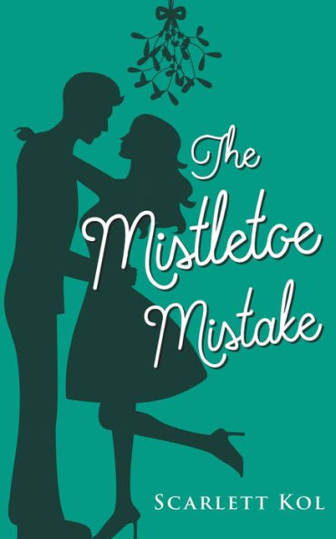 The Mistletoe Mistake