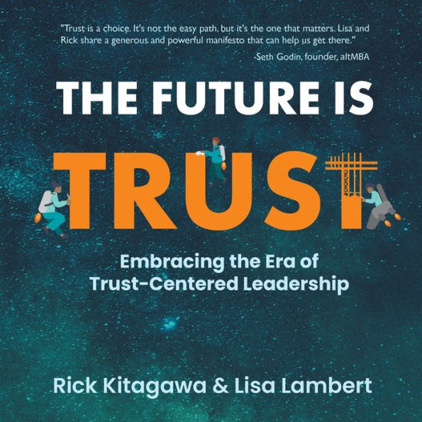The Future Is Trust