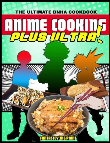 Anime Cooking: Plus Ultra!
