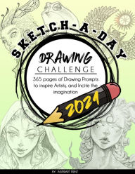Title: Sketch-A-Day Drawing Challenge 2021: 365 pages of Drawing Prompts to inspire Artists, and Incite the imagination: 365 pages of Drawing Prompts to inspire Artists, and Incite the imagination, Author: InspirArt Print