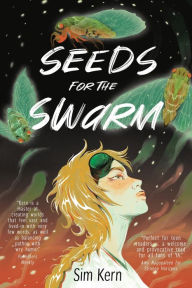 Title: Seeds for the Swarm, Author: Sim Kern