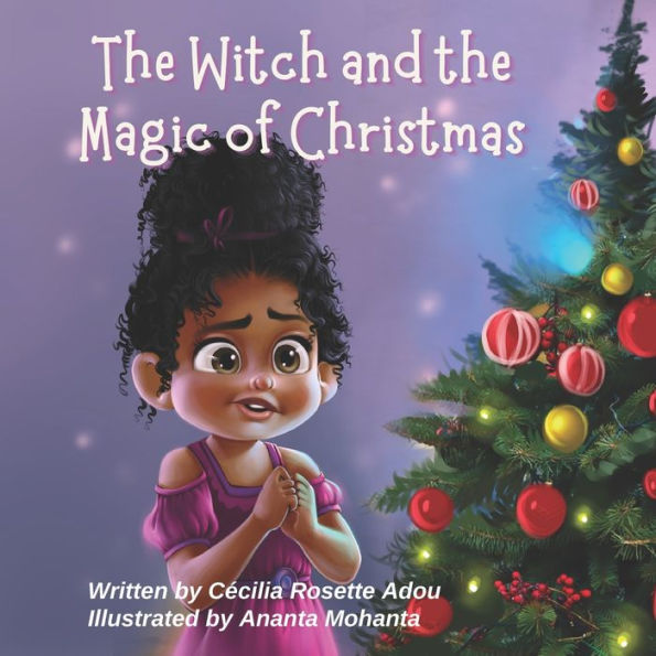 the Witch and Magic of Christmas