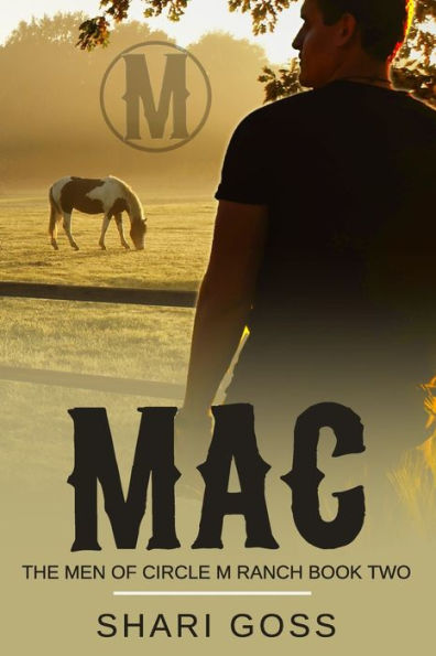 Mac Latner: The Men of Circle M Ranch - Book two