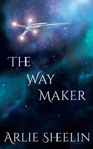 Free ebooks for downloading The Way Maker DJVU PDF PDB (English literature) 9781777756413 by Arlie Sheelin