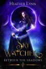 Sky Watcher: Between The Shadows
