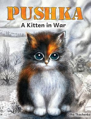 Pushka. Kitten in War