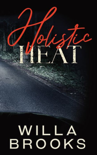 Holistic Heat (Elements of Danger Romance, Book 2)