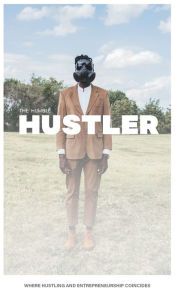 Title: The Humble Hustler: Where Hustling and Entrepreneurship Coincide, Author: Rome Augustin