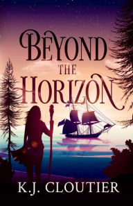 Title: Beyond The Horizon, Author: KJ Cloutier