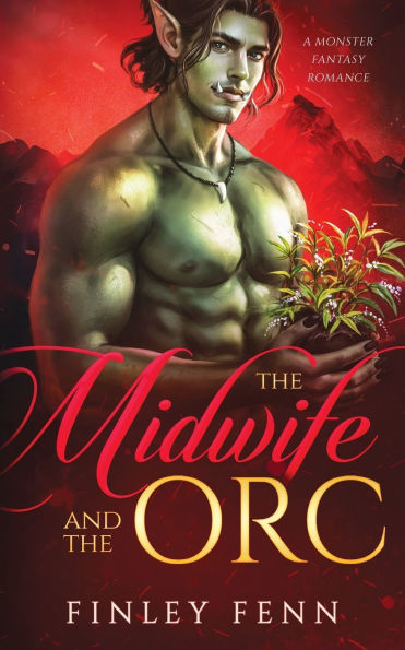 the Midwife and Orc: A Monster Fantasy Romance