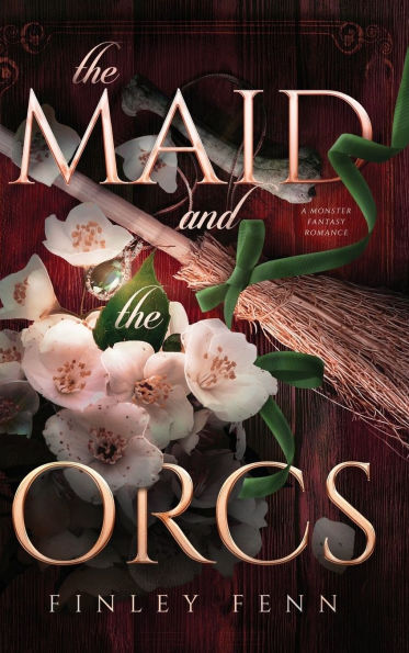 the Maid and Orcs: A Monster Fantasy Romance