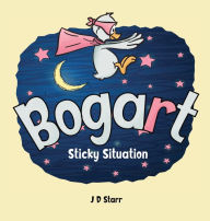 Title: Bogart: Sticky Situation, Author: J D Starr