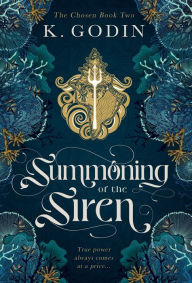 Download new audio books free Summoning of the Siren (English Edition) by K. Godin, K. Godin