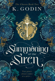 Free books pdf download Summoning of the Siren 9781777880538  by K. Godin, K. Godin