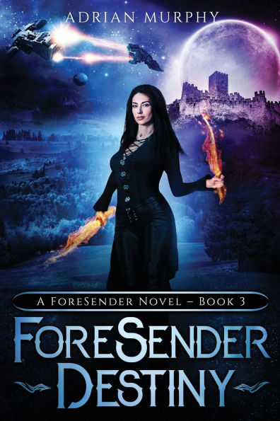 ForeSender Destiny: A Fantasy Action Adventure