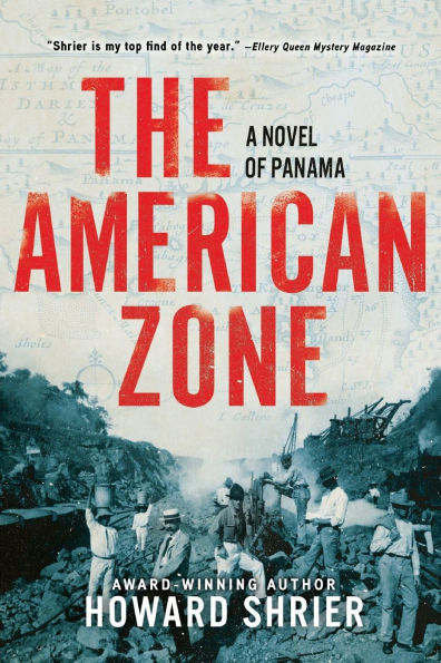 The American Zone: A Novel of Panama