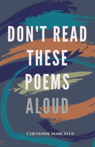 Ebooks free download for mobile Don't Read These Poems Aloud