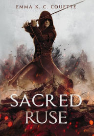 Title: Sacred Ruse, Author: Emma K C Couette