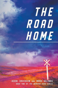 Title: The Road Home, Author: Kerri Davidson