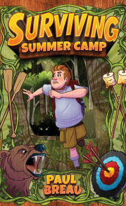 Title: Surviving Summer Camp, Author: Breau