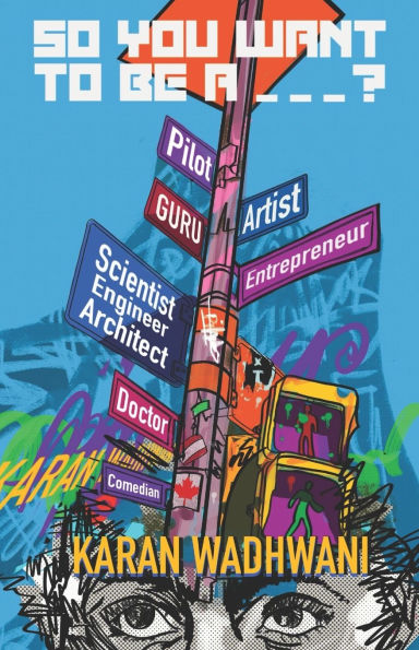 So You Want to be a _ _ _?